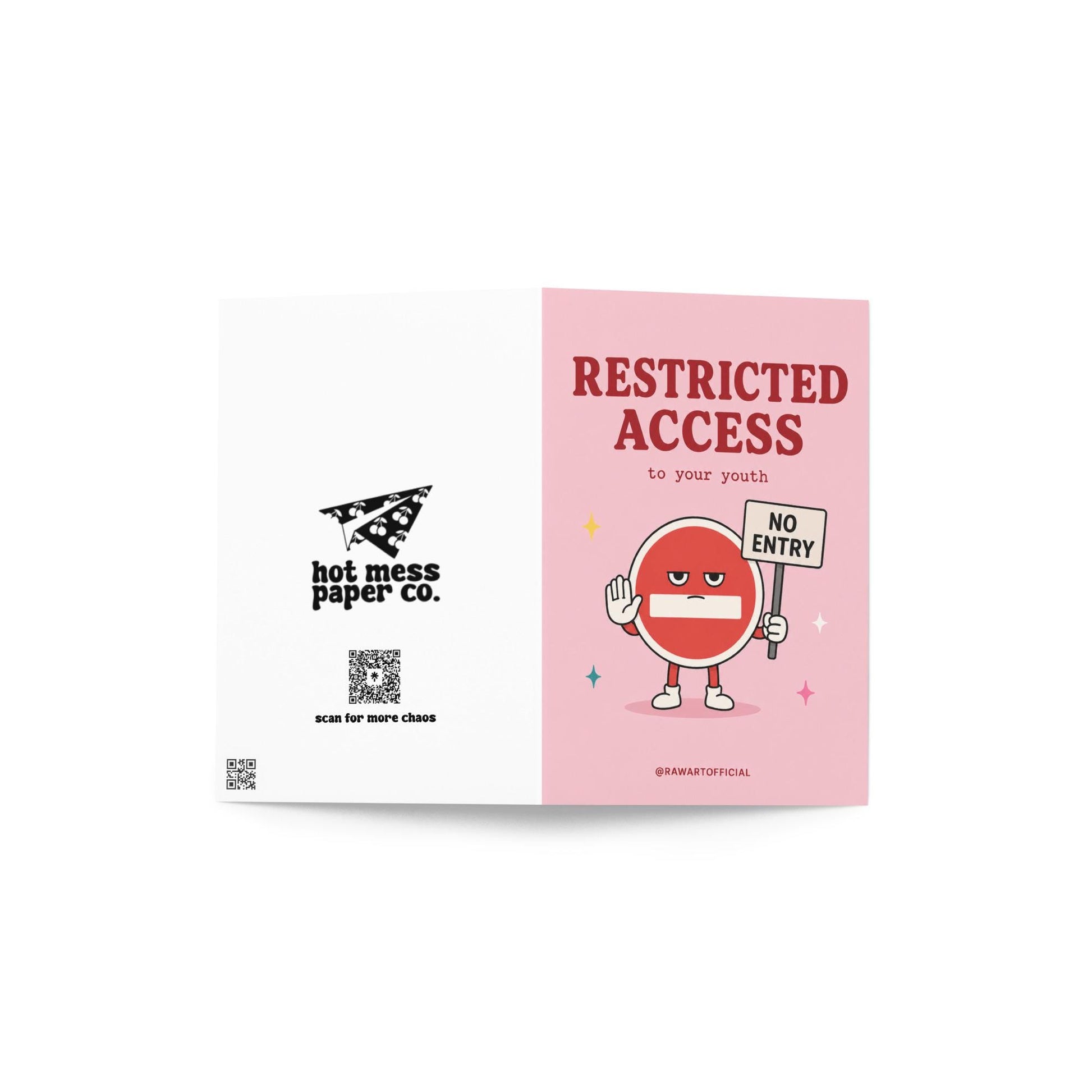 Funny birthday card with no entry sign character saying restricted access to your youth