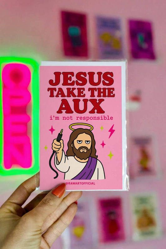 Funny birthday card with Jesus holding aux cord, text says “jesus take the aux i’m not responsible”