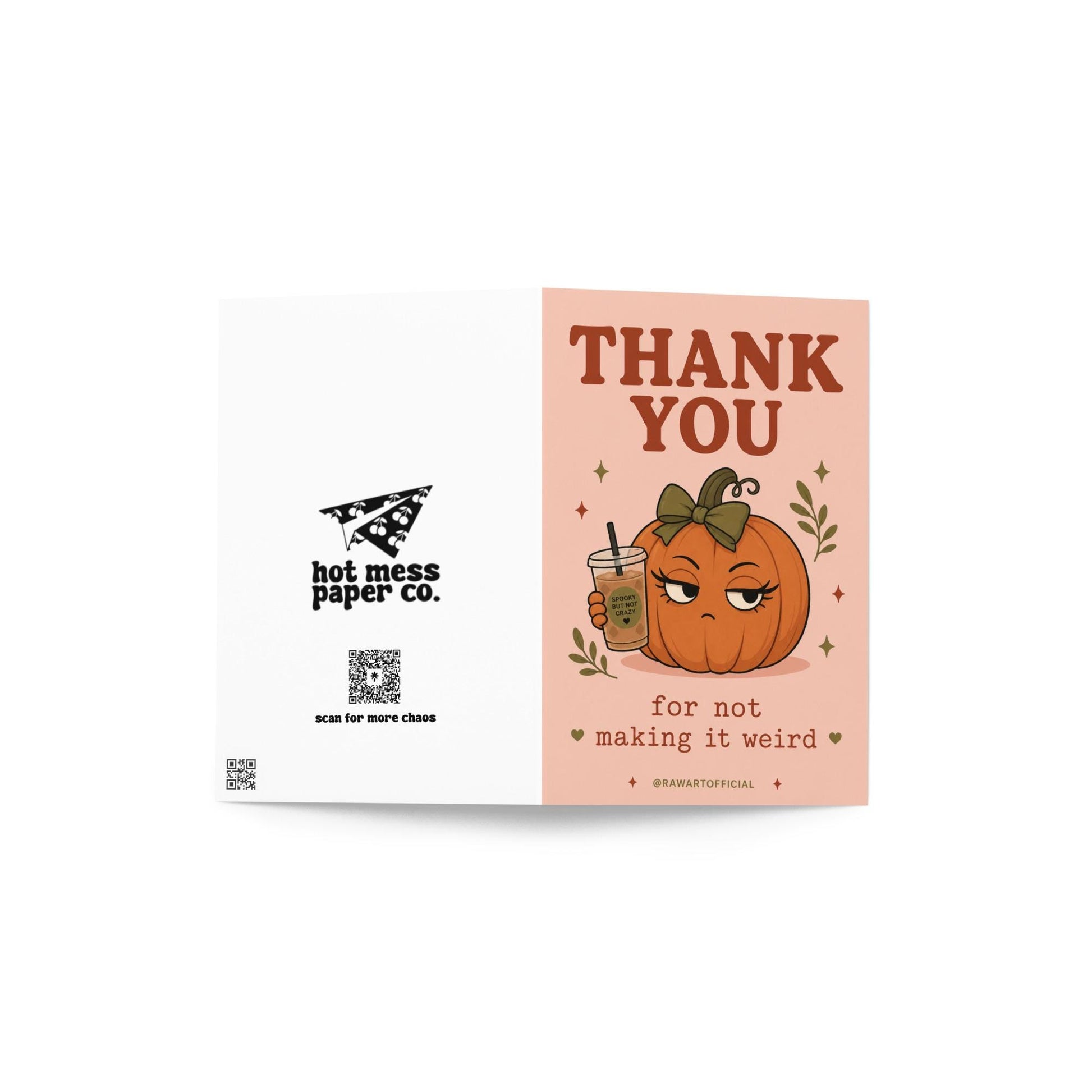Funny thank you card with cute pumpkin holding iced coffee, text reads “thank you for not making it weird”