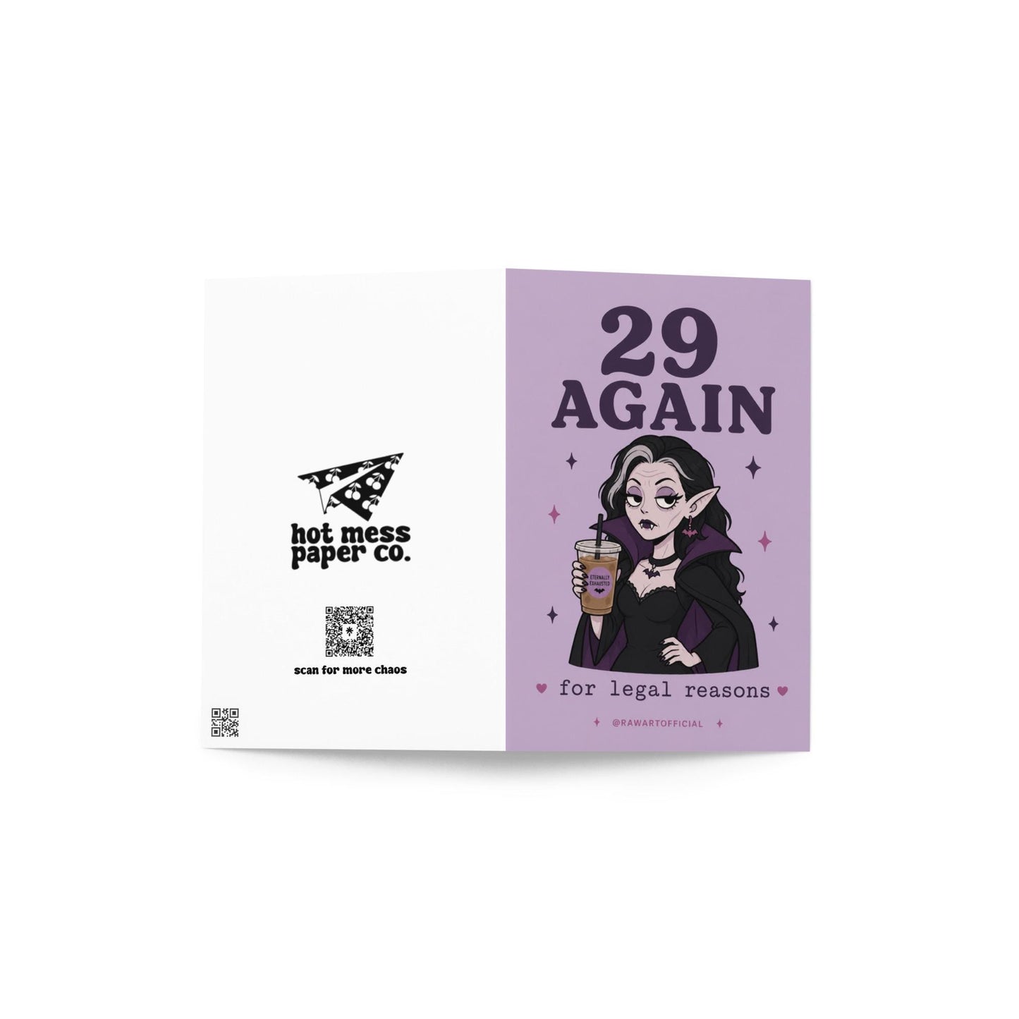 Funny goth vampire birthday card saying “29 again for legal reasons” holding iced coffee