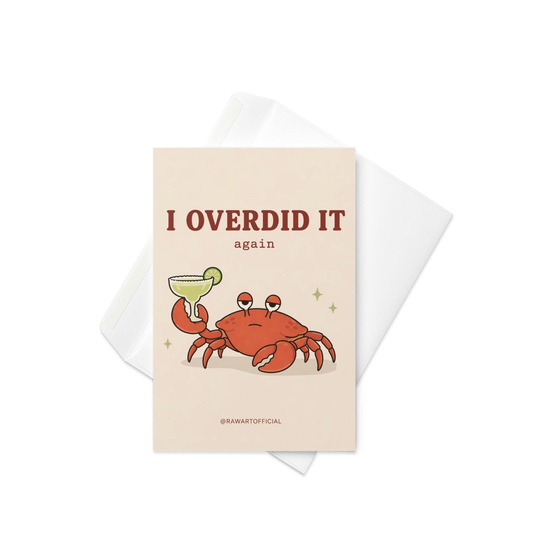 Funny drinking greeting card with a crab holding a margarita and text “I overdid it again” on a neutral background