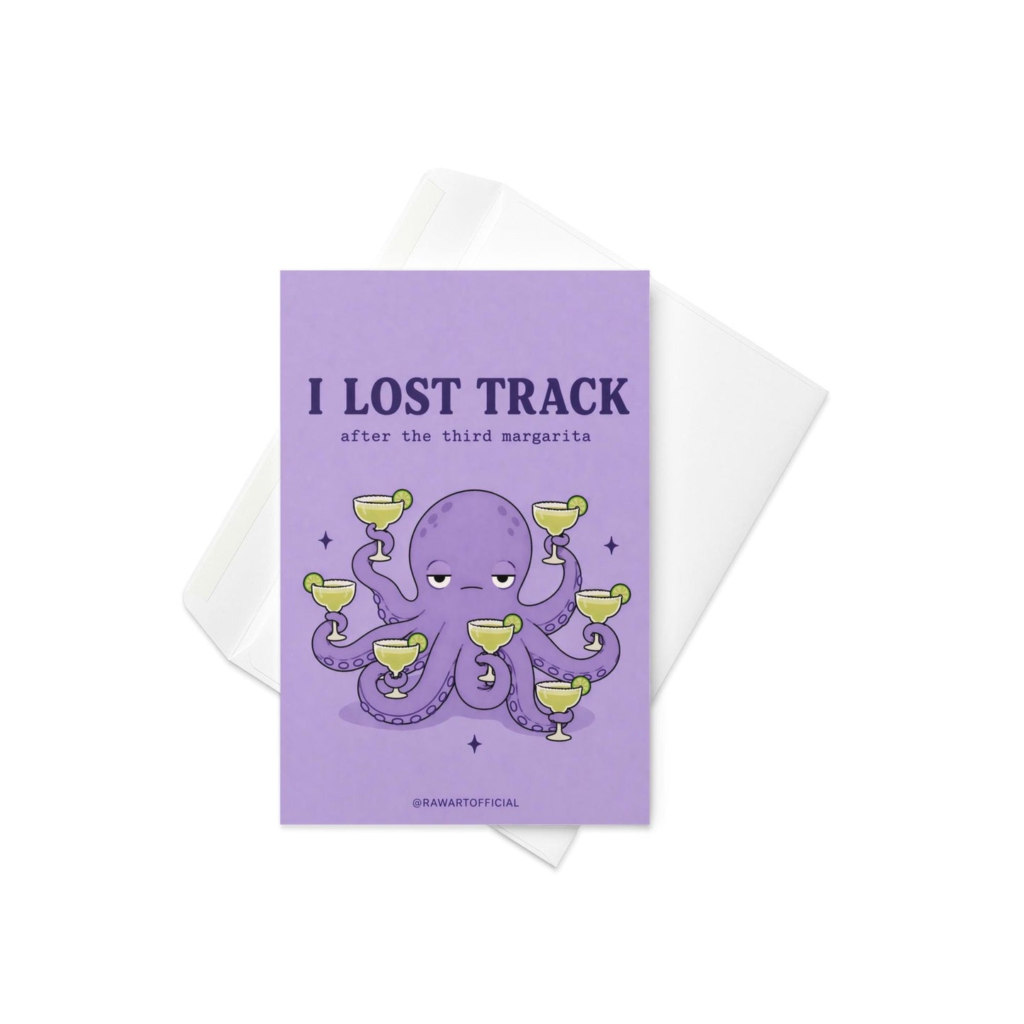 Funny drinking greeting card with an octopus holding margaritas and text “I lost track after the third margarita” on a purple background