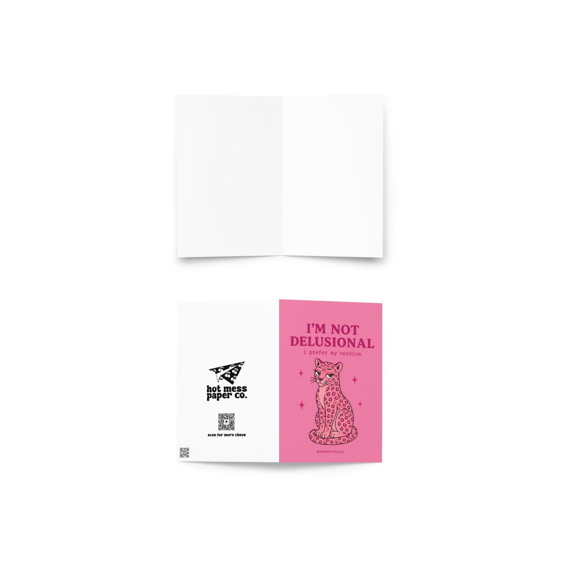 Funny sarcastic greeting card with a pink leopard and text “I’m not delusional I prefer my version” on a pink background