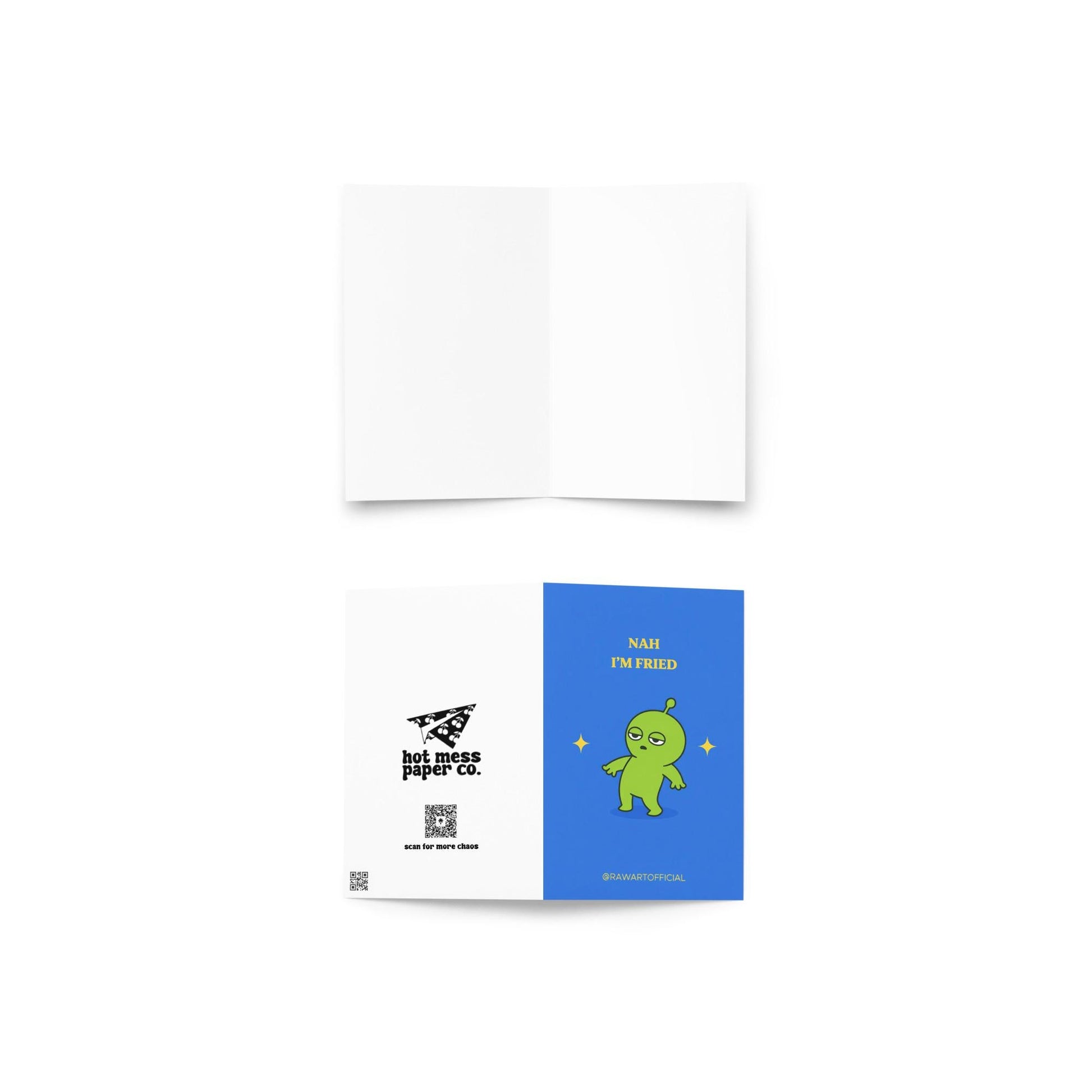 Funny stoner greeting card with green alien standing dazed, text says “Nah I’m fried” on blue background