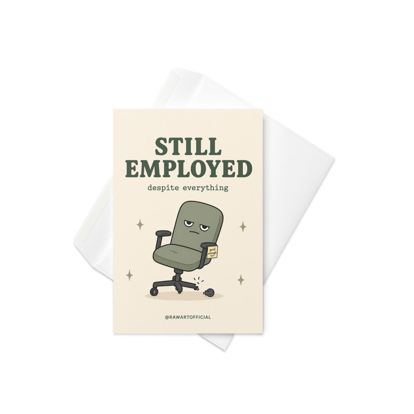 Funny coworker birthday card with broken office chair, text says “still employed despite everything”