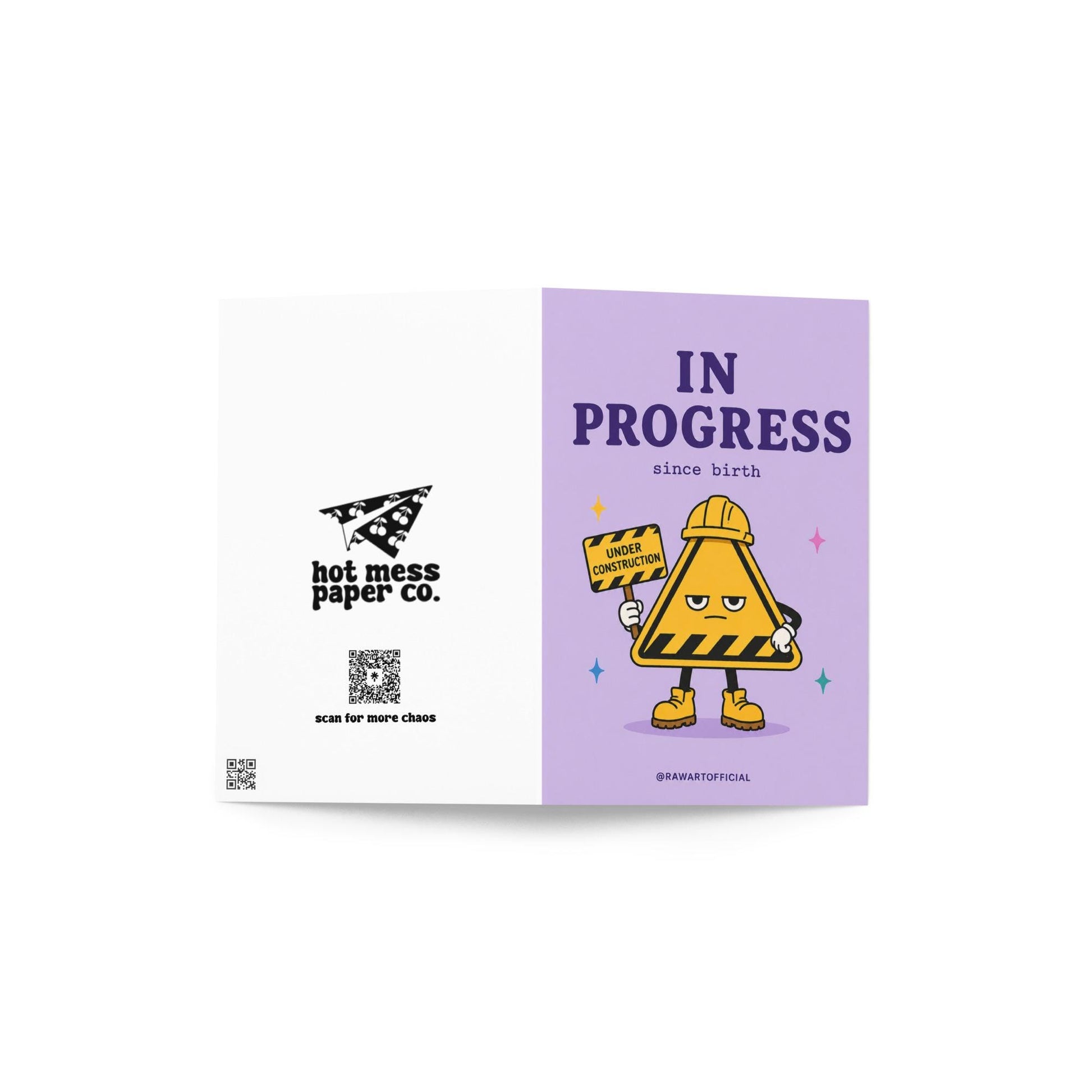 Funny birthday card with construction sign character saying in progress since birth