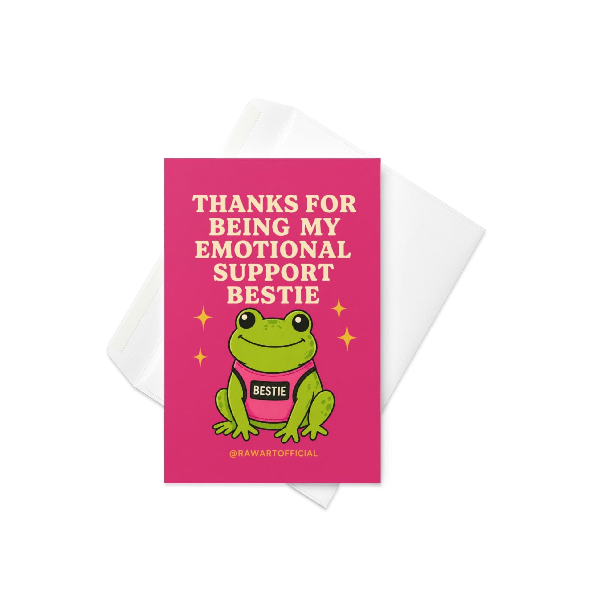 Funny friendship greeting card with smiling frog wearing “BESTIE” shirt on bright pink background saying “Thanks for being my emotional support bestie”