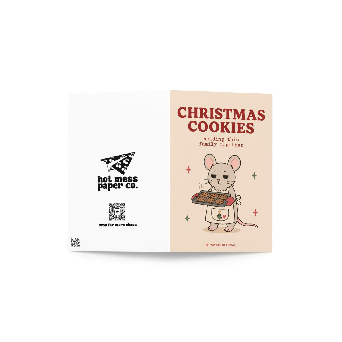 Funny Christmas greeting card with tired mouse holding tray of cookies on cream background saying “Christmas Cookies Holding This Family Together”