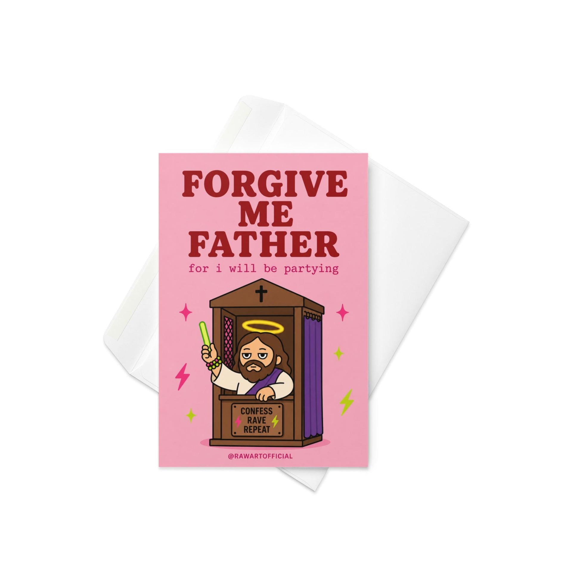 Funny rave birthday card with Jesus in a confessional booth holding glow sticks, text reads “forgive me father for i will be partying”