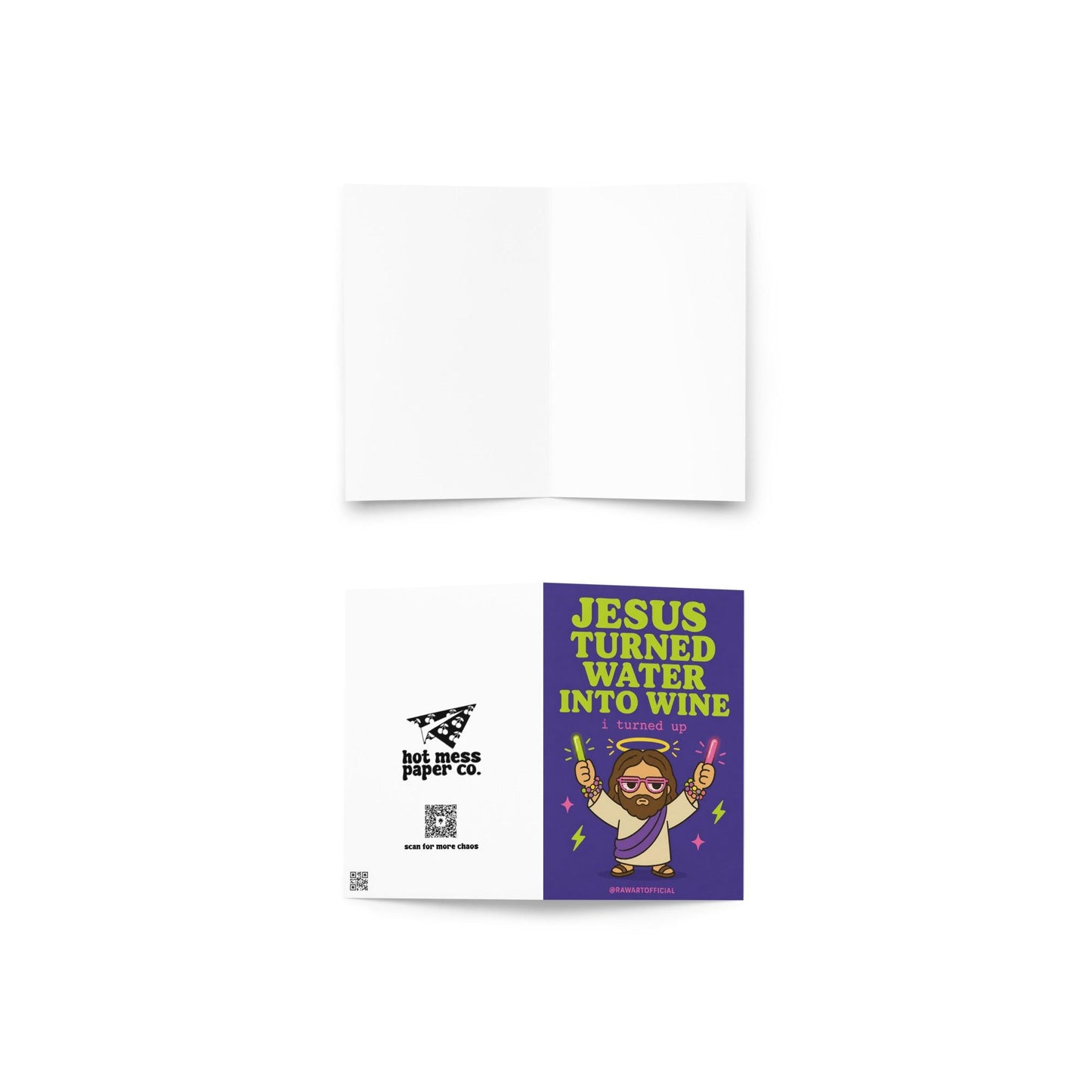 Funny rave birthday greeting card with cartoon Jesus holding glow sticks, text reads “Jesus turned water into wine I turned up”