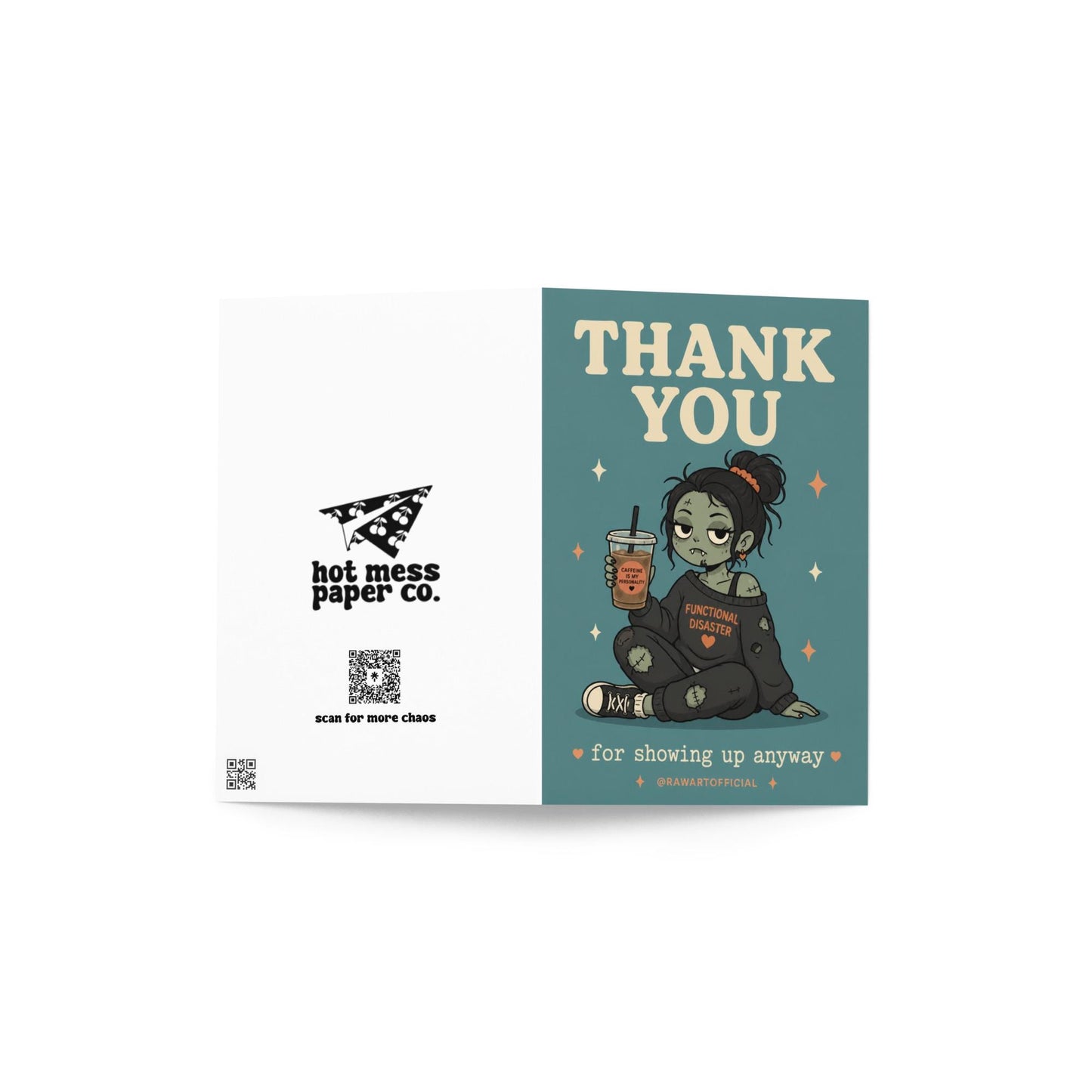 Funny spooky thank you card with tired zombie girl holding coffee, text says “thank you for showing up anyway”