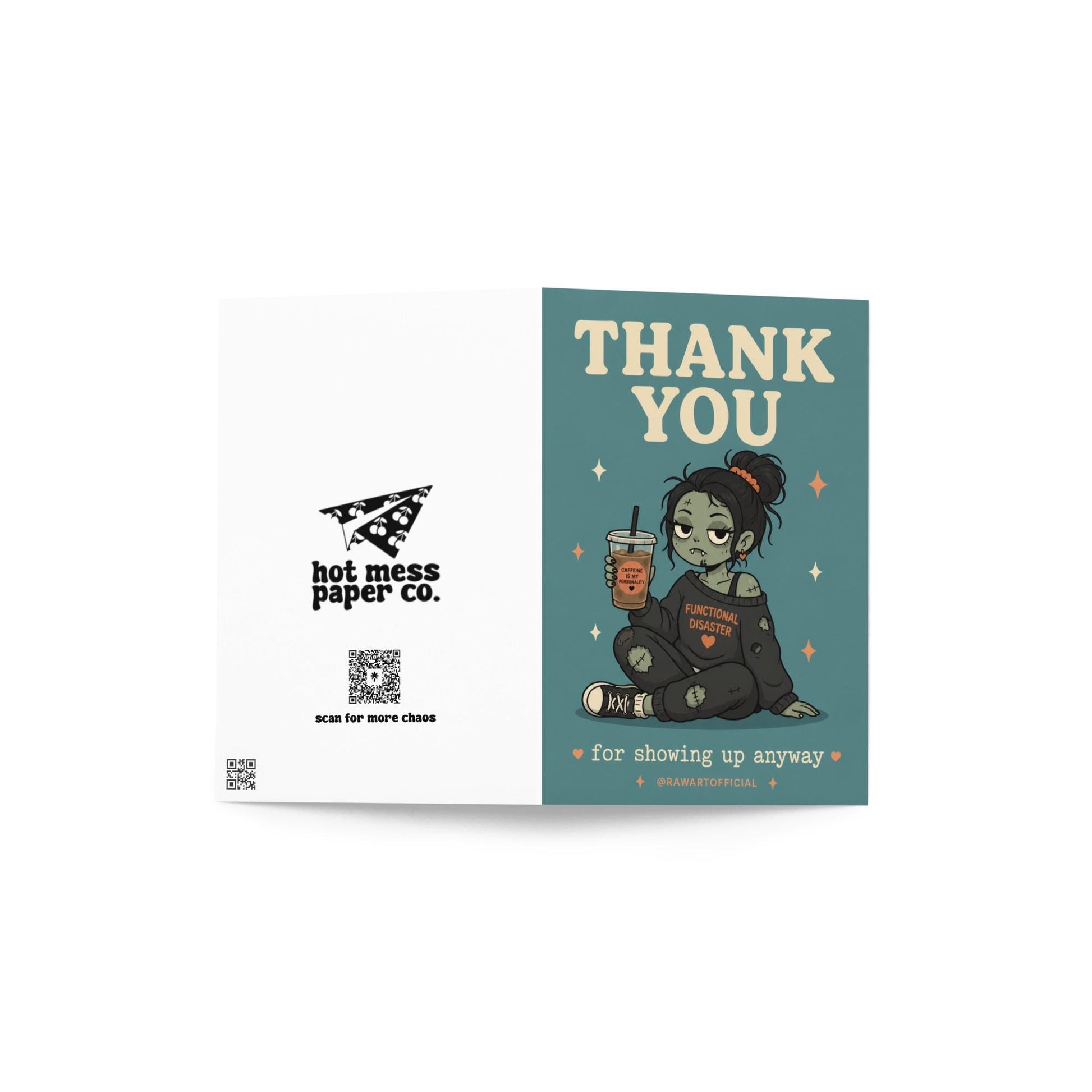 Funny spooky thank you card with tired zombie girl holding coffee, text says “thank you for showing up anyway”