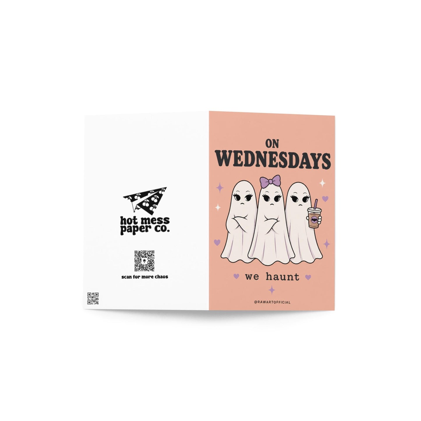 Funny spooky card with three ghost girls saying on Wednesdays we haunt