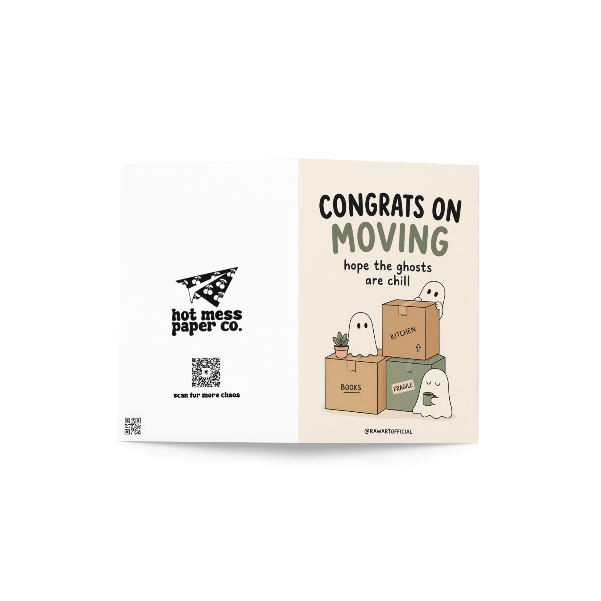 Funny moving card with cute ghosts unpacking boxes beside the phrase “Congrats On Moving Hope The Ghosts Are Chill.”