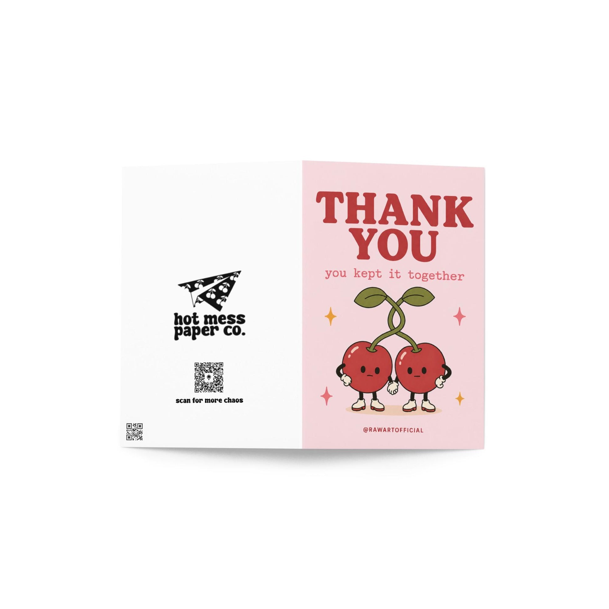 Funny thank you greeting card with two cartoon cherries holding hands on pink background saying “Thank You, you kept it together”