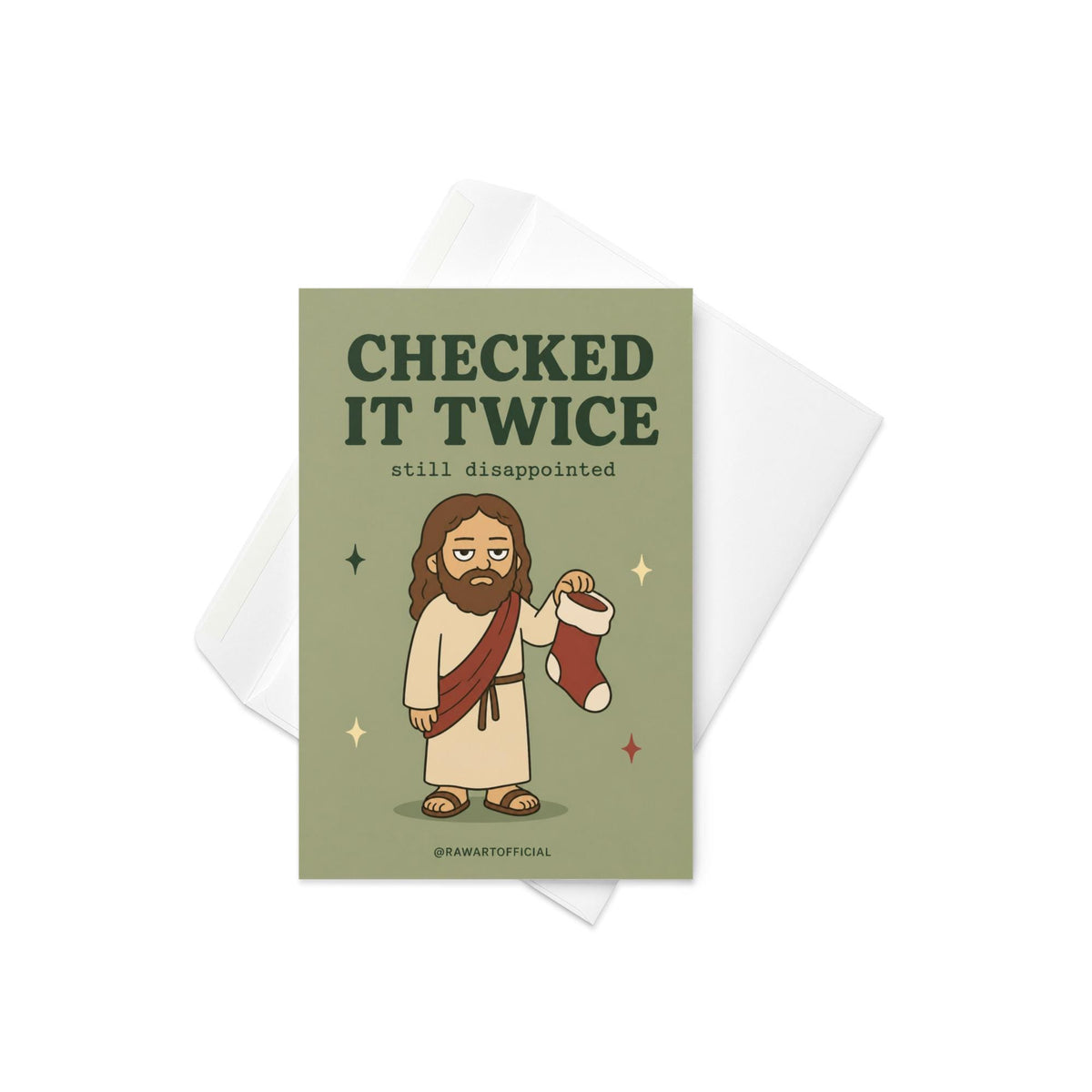 Funny Christmas greeting card with unimpressed Jesus holding a stocking on sage green background saying “Checked It Twice Still Disappointed”