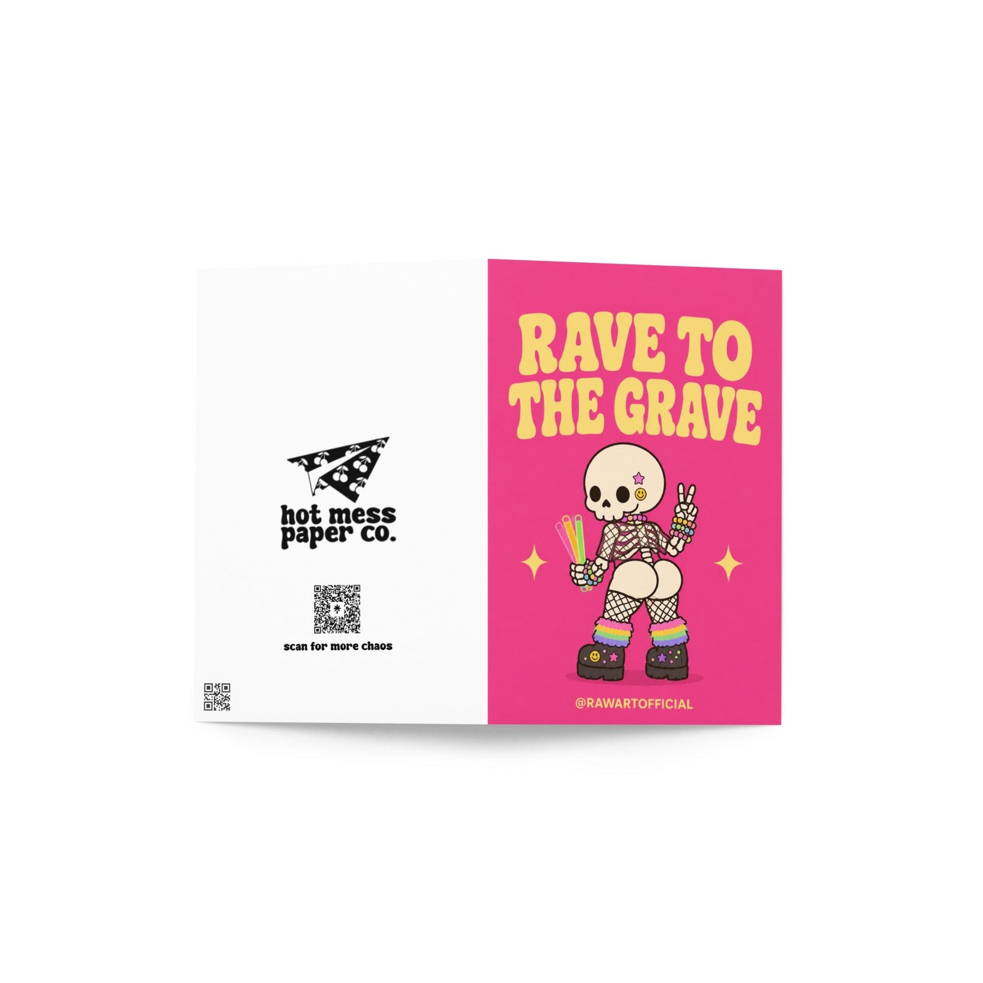 Funny Halloween greeting card with cheeked-up rave skeleton holding glow sticks and text reading “Rave to the Grave” on hot pink background.