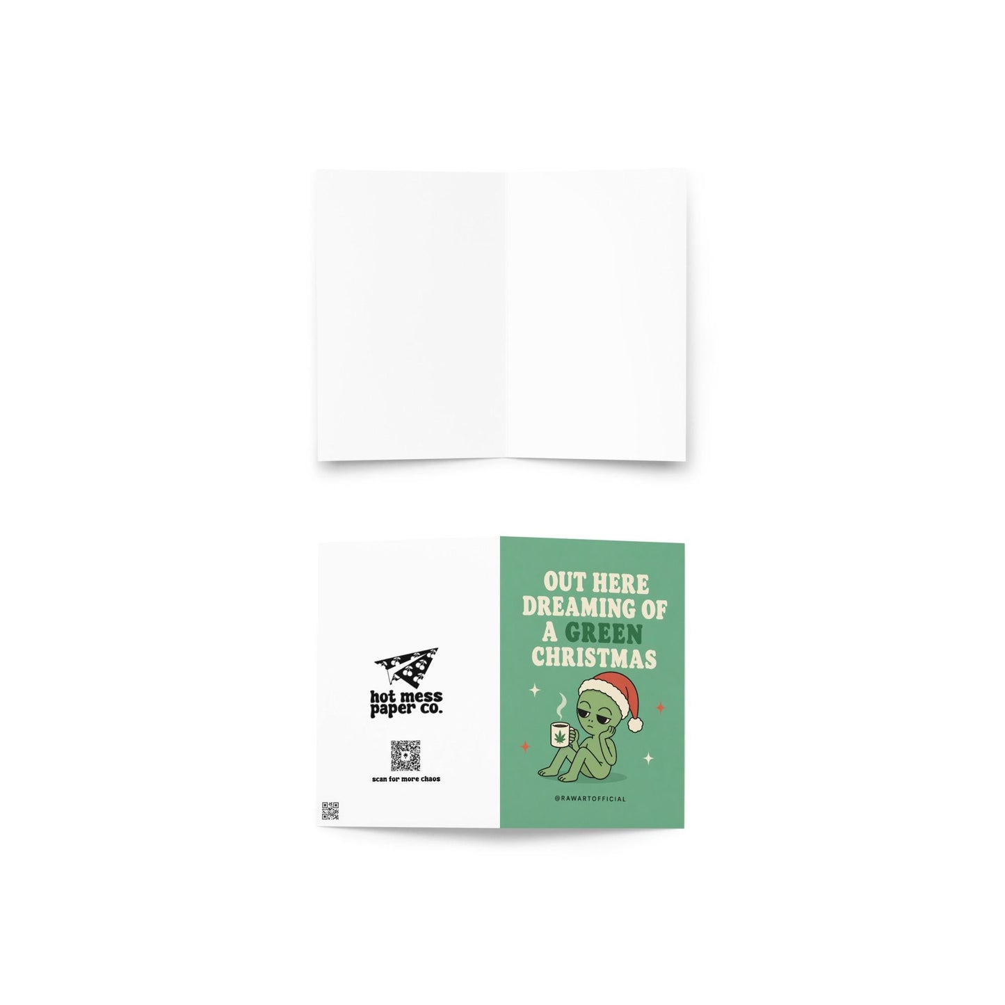 Funny Christmas card featuring an alien in a Santa hat holding a mug with a weed leaf beside the phrase “Out Here Dreaming Of A Green Christmas.”