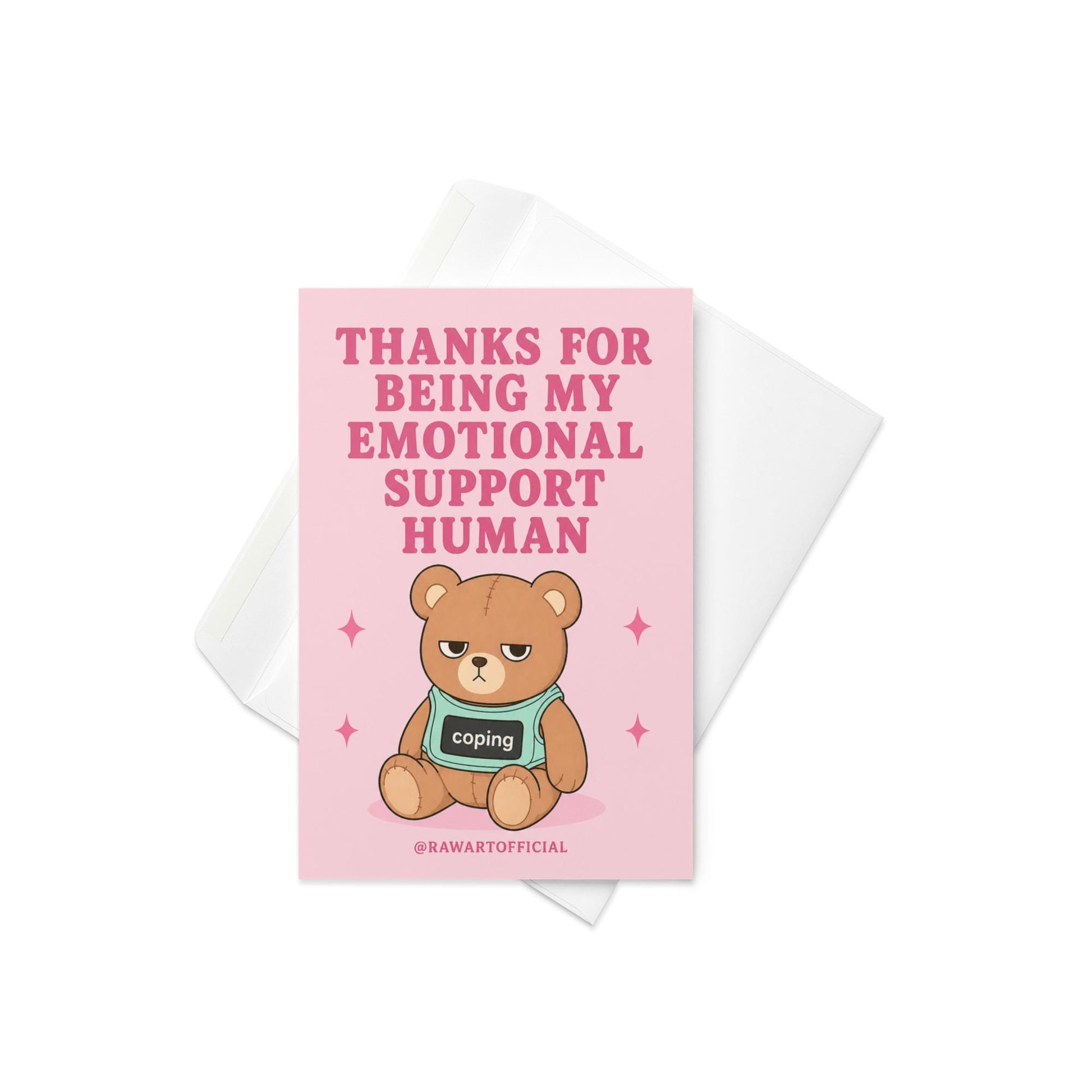 Funny appreciation card featuring a teddy bear in a “coping” shirt beside the phrase “Thanks For Being My Emotional Support Human.”