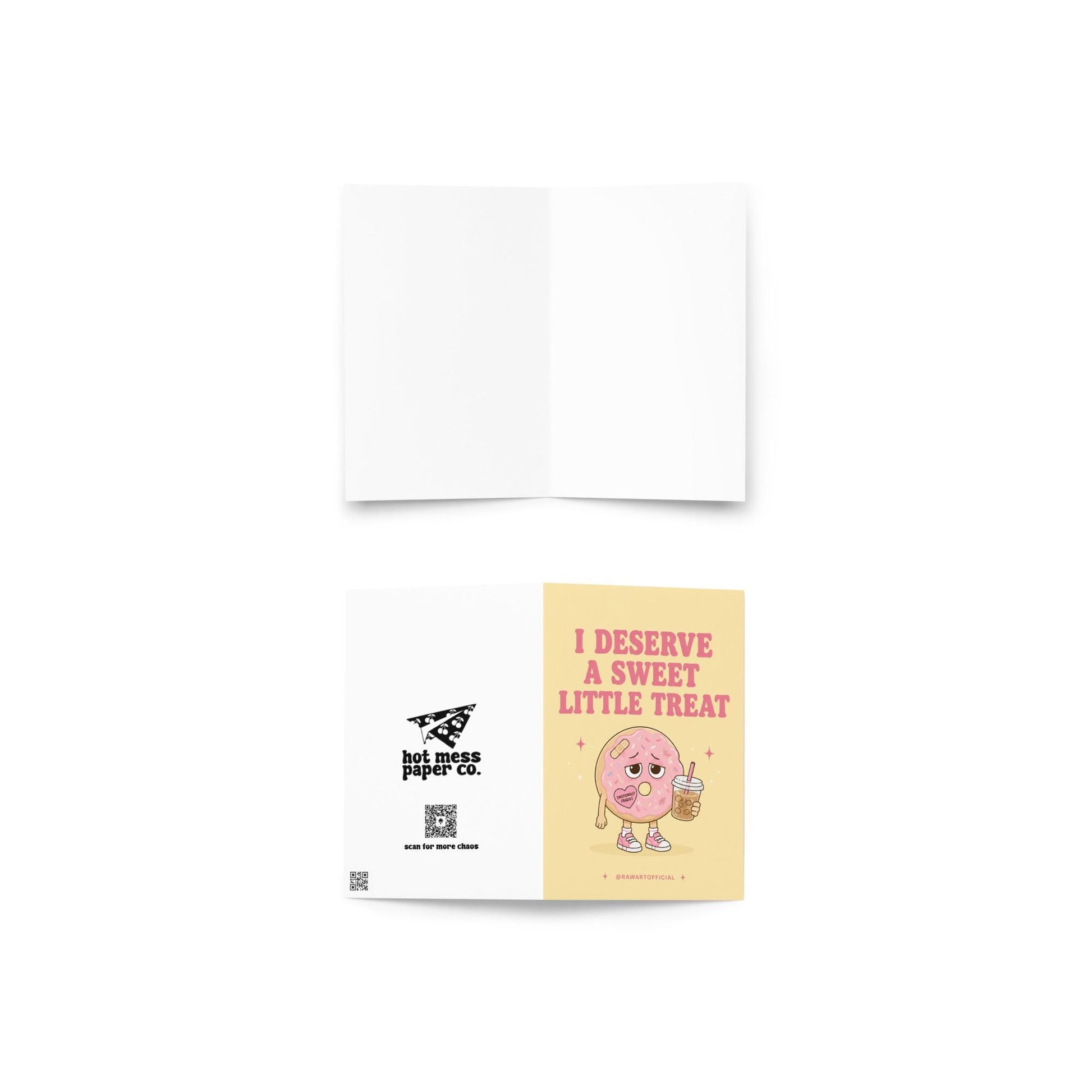 Funny donut card featuring a sad pink frosted donut holding iced coffee beside the phrase “I Deserve A Sweet Little Treat.”