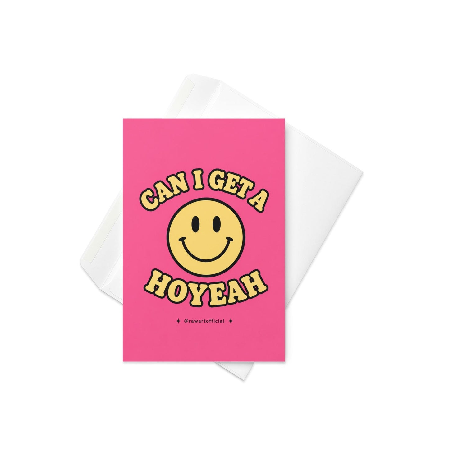 Funny pink greeting card with a retro smiley face and the phrase “Can I Get a Hoyeah” in retro bubble lettering.