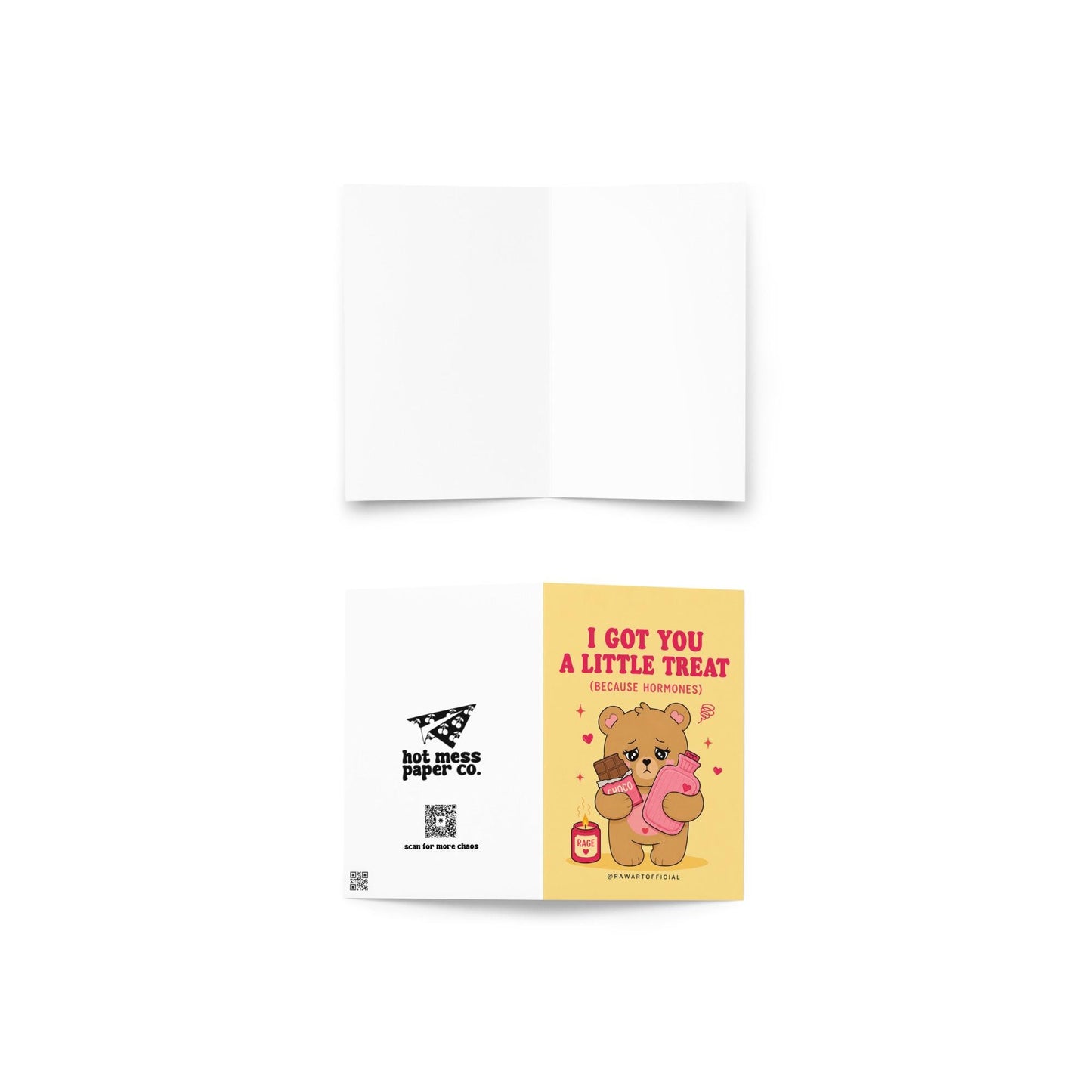 Funny PMS card featuring a stressed bear holding chocolate and a hot water bottle beside the phrase “I Got You A Little Treat (Because Hormones).”