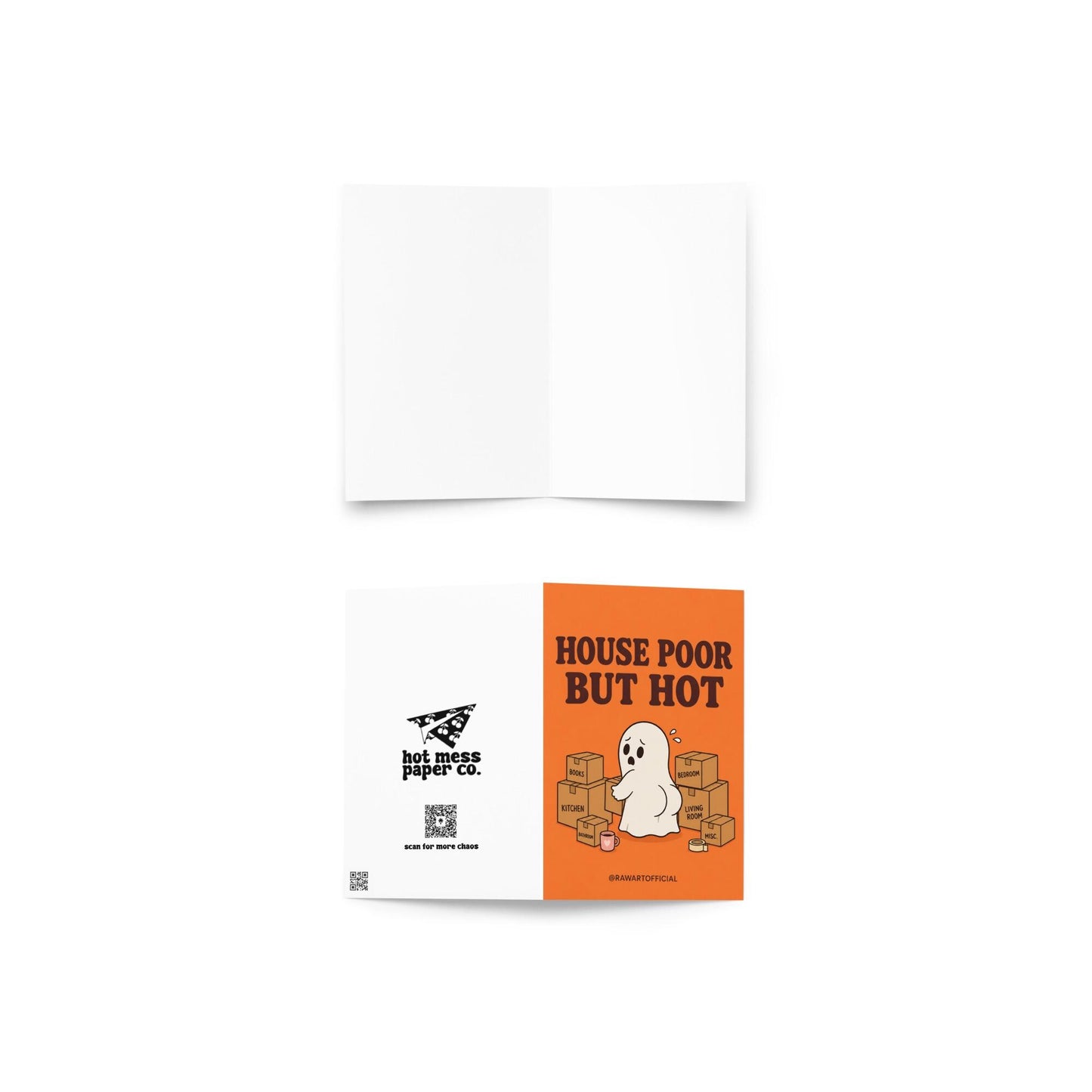 Funny new home card featuring a ghost surrounded by moving boxes beside the phrase “House Poor But Hot.” Humorous housewarming card for new homeowners.
