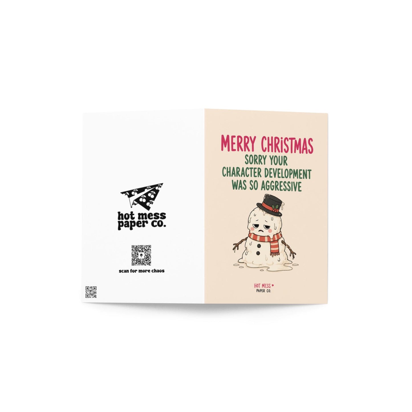 Funny Christmas card featuring a melting snowman beside the phrase “Sorry Your Character Development Was So Aggressive.”