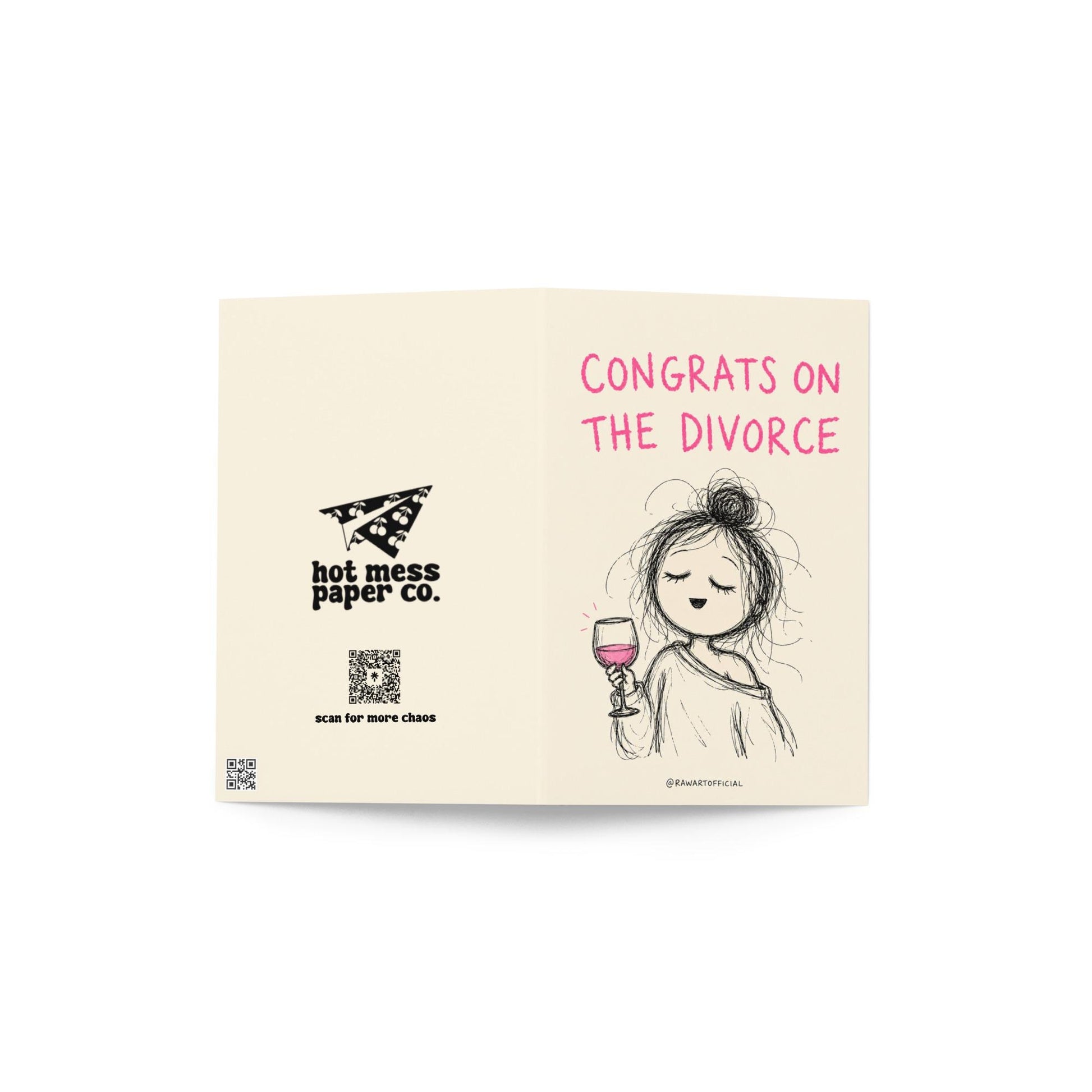 Funny divorce greeting card featuring a scribbly woman holding wine beside the phrase “Congrats on the Divorce” with humorous inside artwork including a flaming wedding cake.