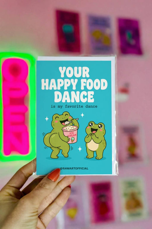 Funny greeting card featuring two frogs, one doing a happy food dance with a tub of ice cream beside the phrase "Your Happy Food Dance is my favorite dance." Perfect for girlfriends, boyfriends, best friends, and food lovers.