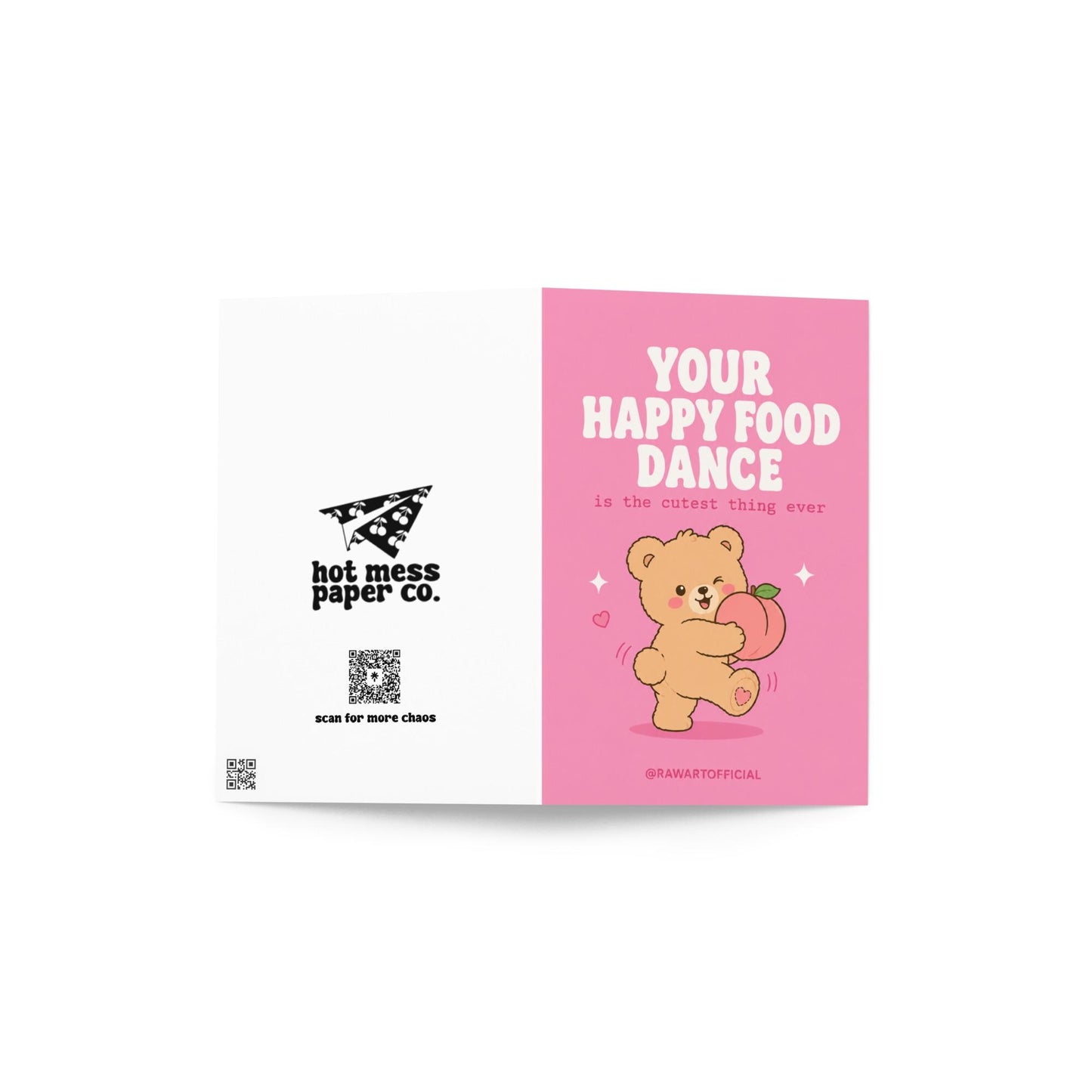 Funny greeting card featuring a teddy bear happily dancing with a giant peach beside the phrase "Your Happy Food Dance Is the Cutest Thing Ever." Perfect for girlfriends, boyfriends, and food lovers.