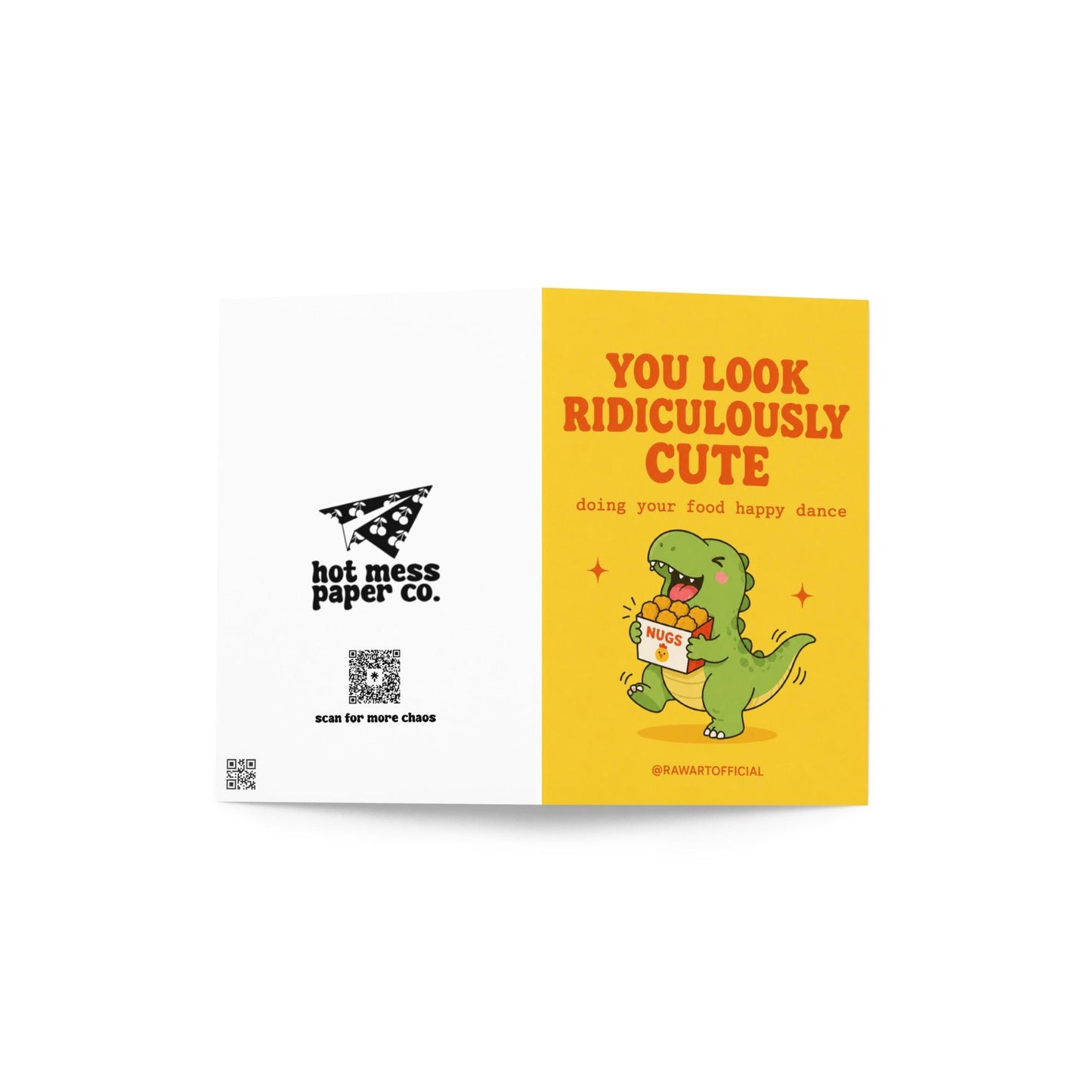 Funny greeting card featuring a happy dinosaur dancing with a box of chicken nuggets beside the phrase "You Look Ridiculously Cute Doing Your Food Happy Dance." Perfect for girlfriends, boyfriends, and food lovers.