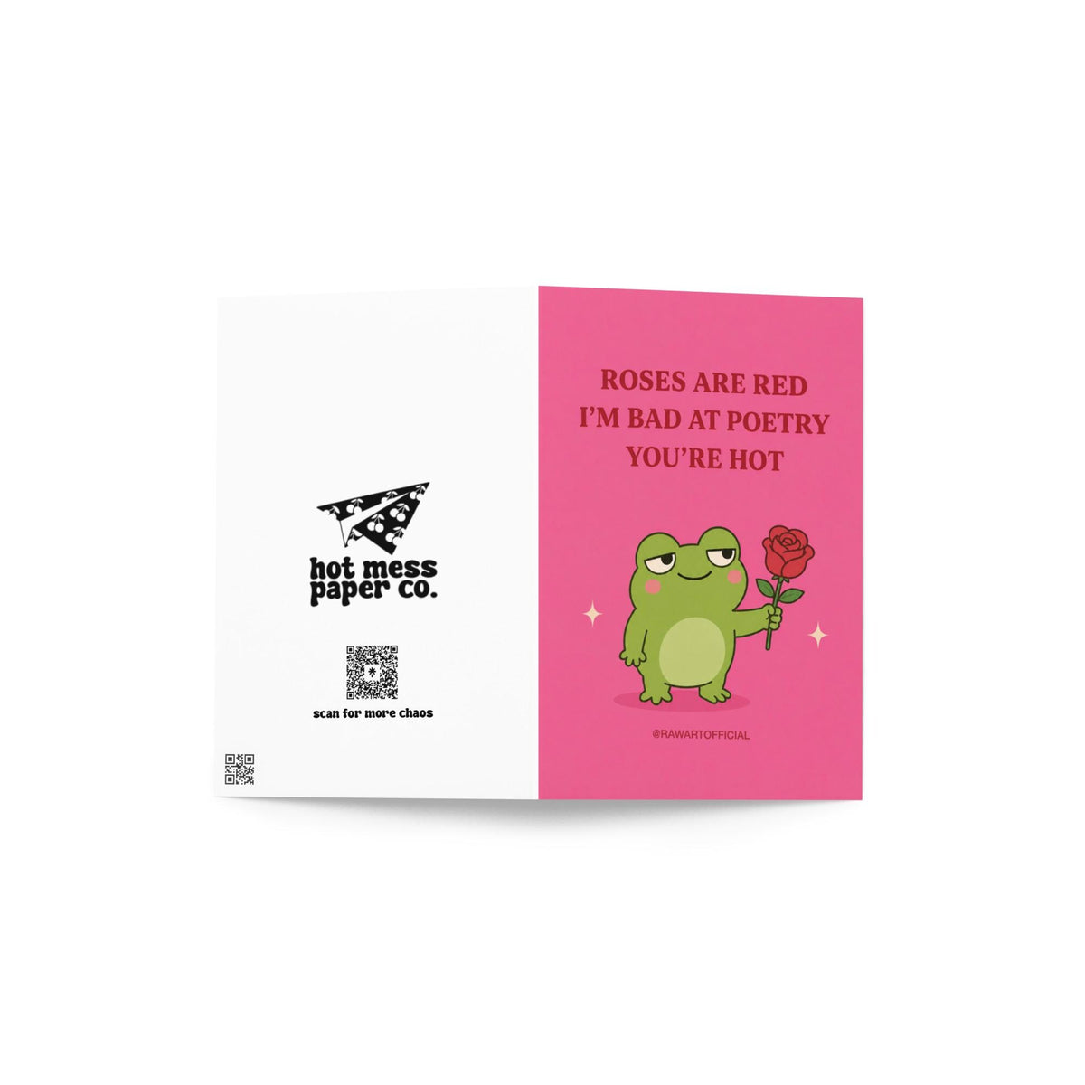 Funny Valentine card featuring a green frog holding a red rose beside the phrase “Roses Are Red, I’m Bad at Poetry, You’re Hot.”