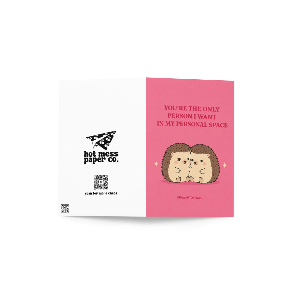 Funny love card featuring two cuddling hedgehogs beneath the phrase “You’re the Only Person I Want in My Personal Space.”