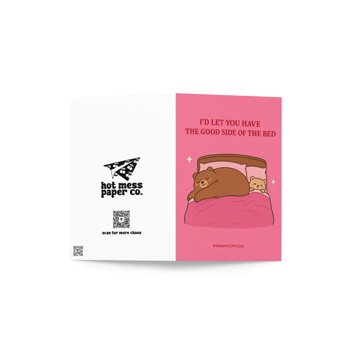 Funny anniversary card featuring a large bear taking up most of a bed while a smaller bear is squeezed to the side beneath the phrase “I’d Let You Have the Good Side of the Bed.”