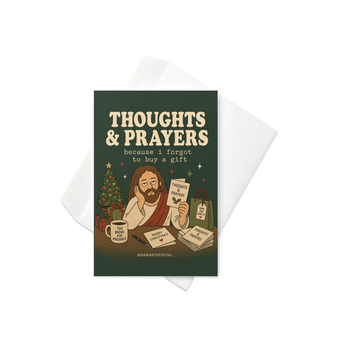 Funny Christmas card featuring Jesus at a Christmas table holding a Thoughts & Prayers card with gifts and a Christmas tree, reading “Thoughts & Prayers Because I Forgot to Buy a Gift.”