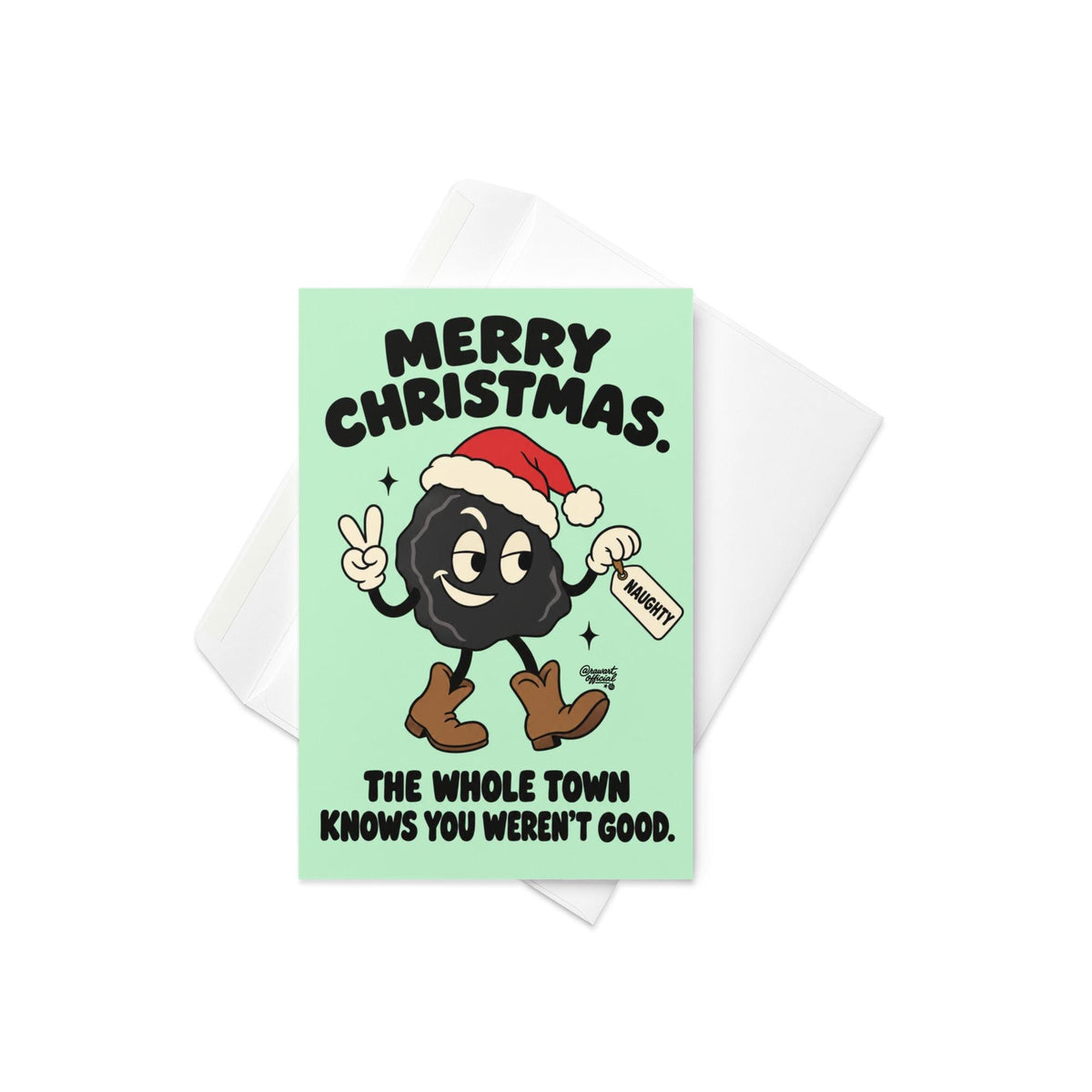 Funny Christmas greeting card featuring a smiling black lump of coal wearing a red Santa hat and brown cowboy boots, flashing a peace sign and holding a naughty list tag. Mint-green background with bold black retro lettering reading “Merry Christmas. The Whole Town Knows You Weren't Good.” Humorous small-town holiday card inspired by Christmas gossip and Santa's naughty list.