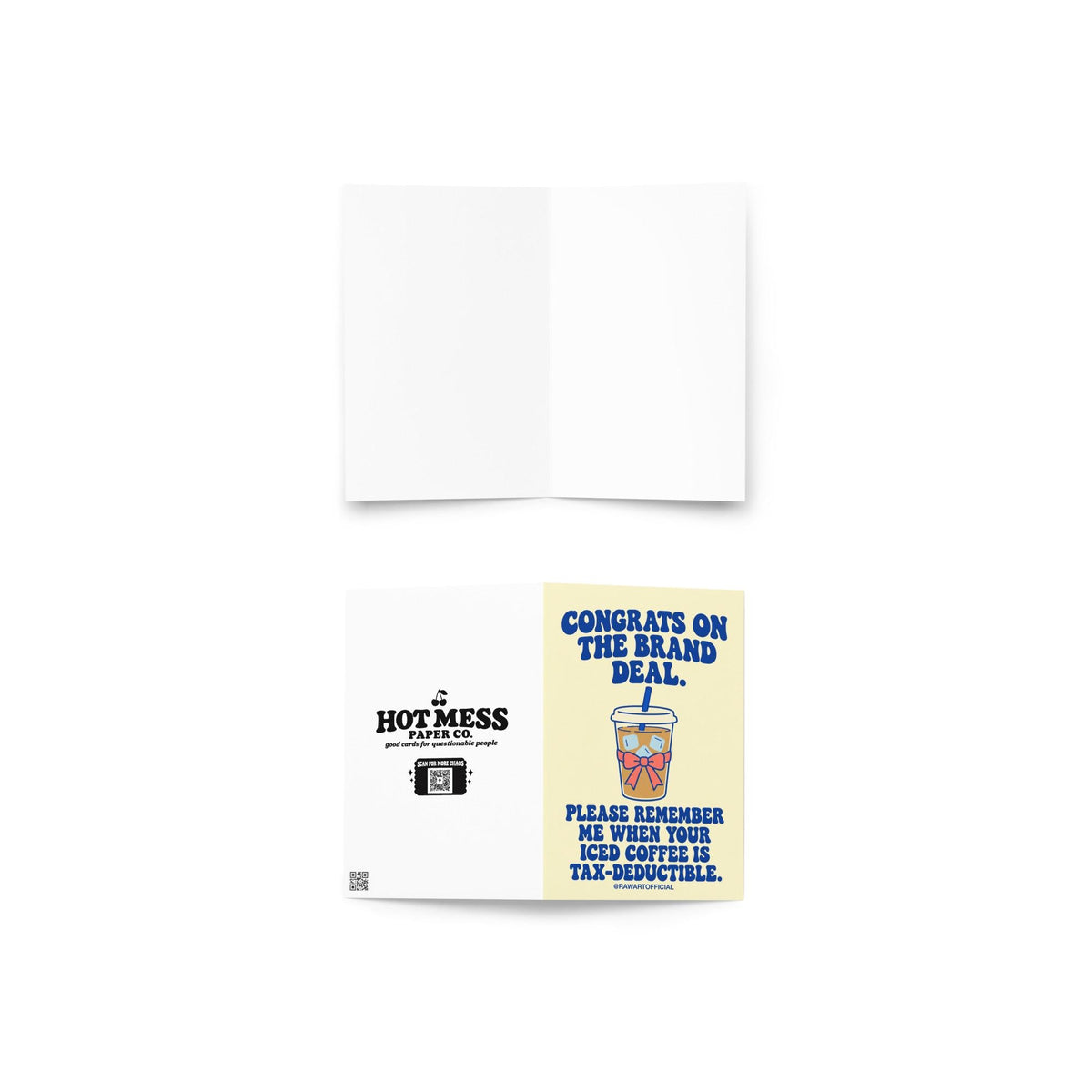 Funny influencer congratulations greeting card featuring a takeaway iced coffee cup with a blue straw, ice cubes, and pink bow on a pale yellow background. Bold blue retro lettering reads “Congrats on the Brand Deal. Please Remember Me When Your Iced Coffee Is Tax-Deductible.” Humorous celebration card for influencers, content creators, and social media brand collaborations by Hot Mess Paper Co.
 Copy alt text
