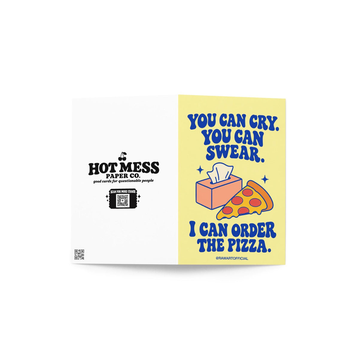Unconventional sympathy greeting card featuring a peach-coloured tissue box and a slice of pepperoni pizza on a soft yellow background. Bold blue retro lettering reads “You Can Cry. You Can Swear. I Can Order the Pizza.” A heartfelt, lighthearted grief support card offering comfort and friendship during difficult times.