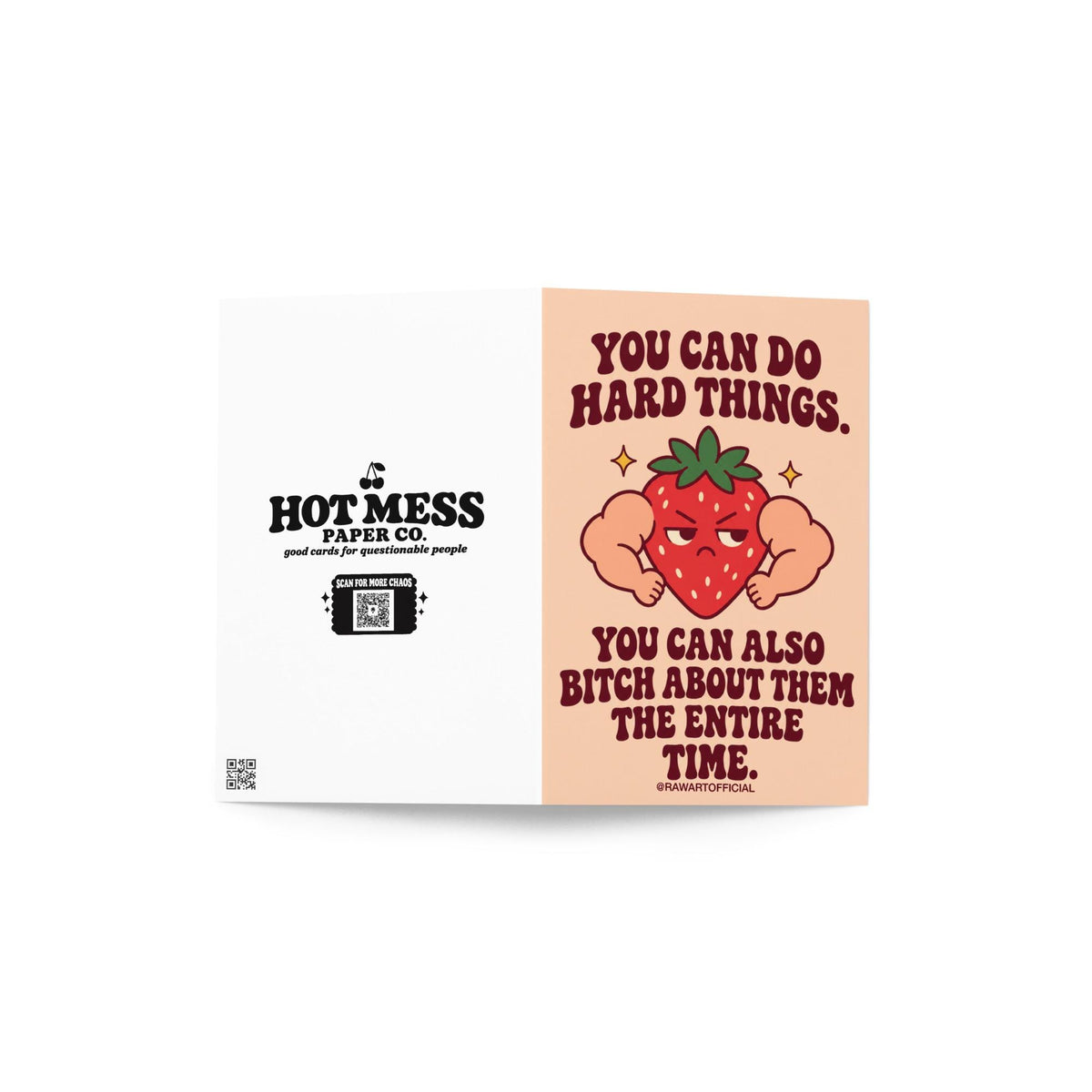 Funny encouragement greeting card featuring a grumpy red cartoon strawberry with oversized flexing muscular arms, green leaves, and golden sparkles. Soft peach background with bold dark burgundy retro lettering reading “You Can Do Hard Things. You Can Also Bitch About Them the Entire Time.” Sarcastic motivational card by Hot Mess Paper Co.