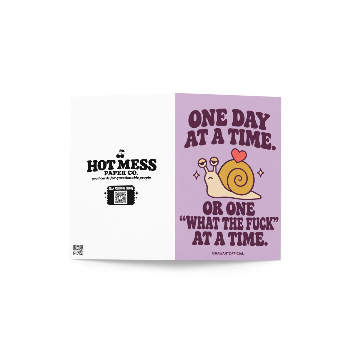 Funny encouragement greeting card featuring a cute cream-coloured cartoon snail with a mustard-yellow spiral shell and a little coral heart on top. Pastel lavender background with dark purple retro lettering reading “One Day at a Time. Or One ‘What the Fuck’ at a Time.” Sarcastic mental health support card with sweary humour.