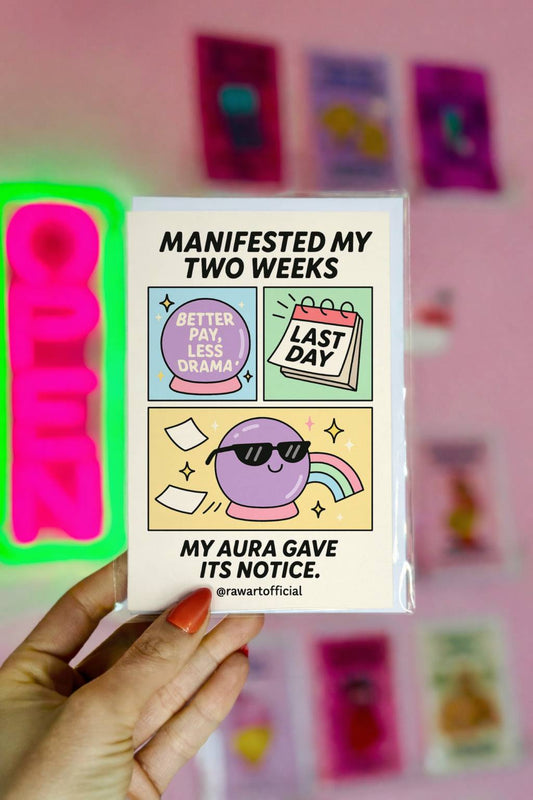 Retro-style congratulations card featuring a crystal ball, “Better Pay Less Drama,” “Last Day” calendar, and the phrase “Manifested My Two Weeks My Aura Gave Its Notice.”