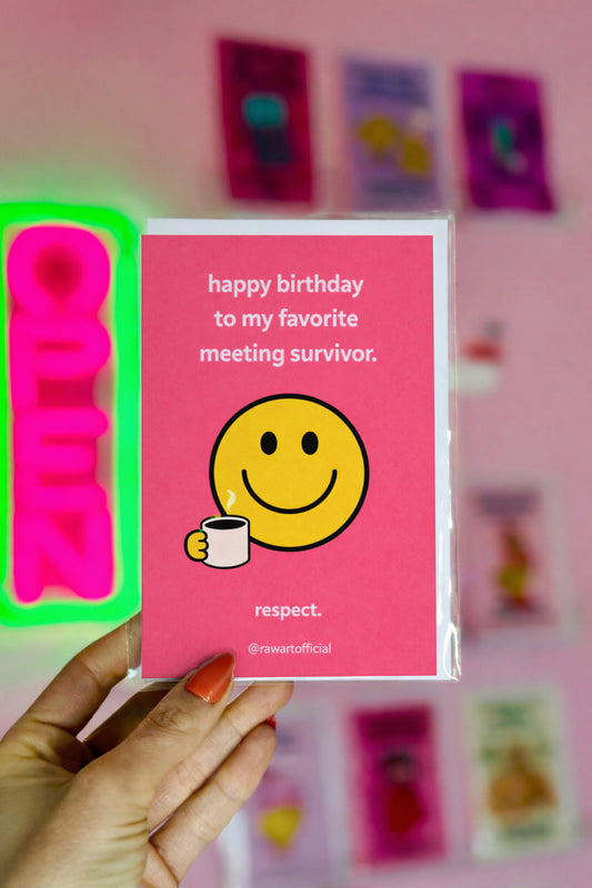 Funny coworker birthday card with smiley face holding coffee and text happy birthday to my favorite meeting survivor pink office humor design