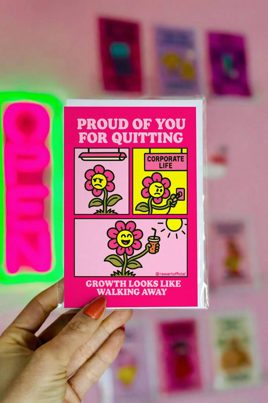 Bright pink resignation card featuring a comic flower unplugging from corporate life with the phrase “Proud of You for Quitting.”
