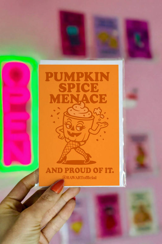 Retro cartoon pumpkin spice latte character in fishnets with text “Pumpkin Spice Menace – And Proud of It.”