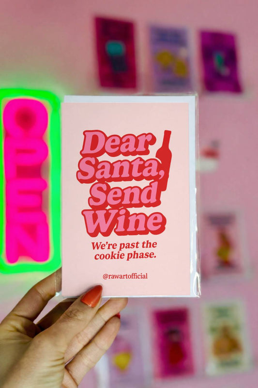 Funny Christmas greeting card with retro typography reading “Dear Santa Send Wine We’re past the cookie phase.”