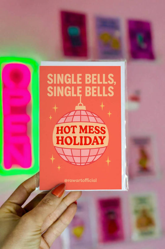 Funny Christmas greeting card with disco ornament and text “Single Bells Hot Mess Holiday.”