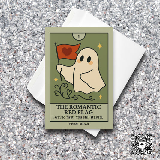 Cute ghost waving a red heart flag with the caption “I waved first. You still stayed.” Tarot-style.