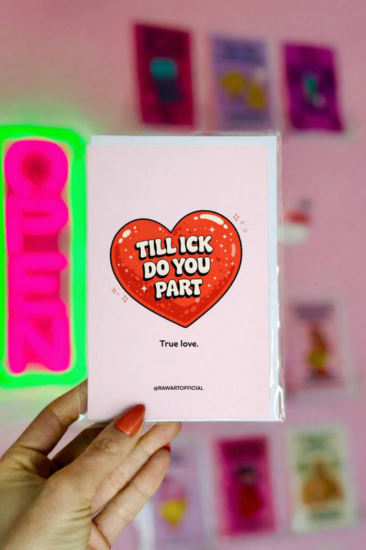 Minimalist greeting card featuring a glossy red heart with the text “Till Ick Do You Part” and “True love.”